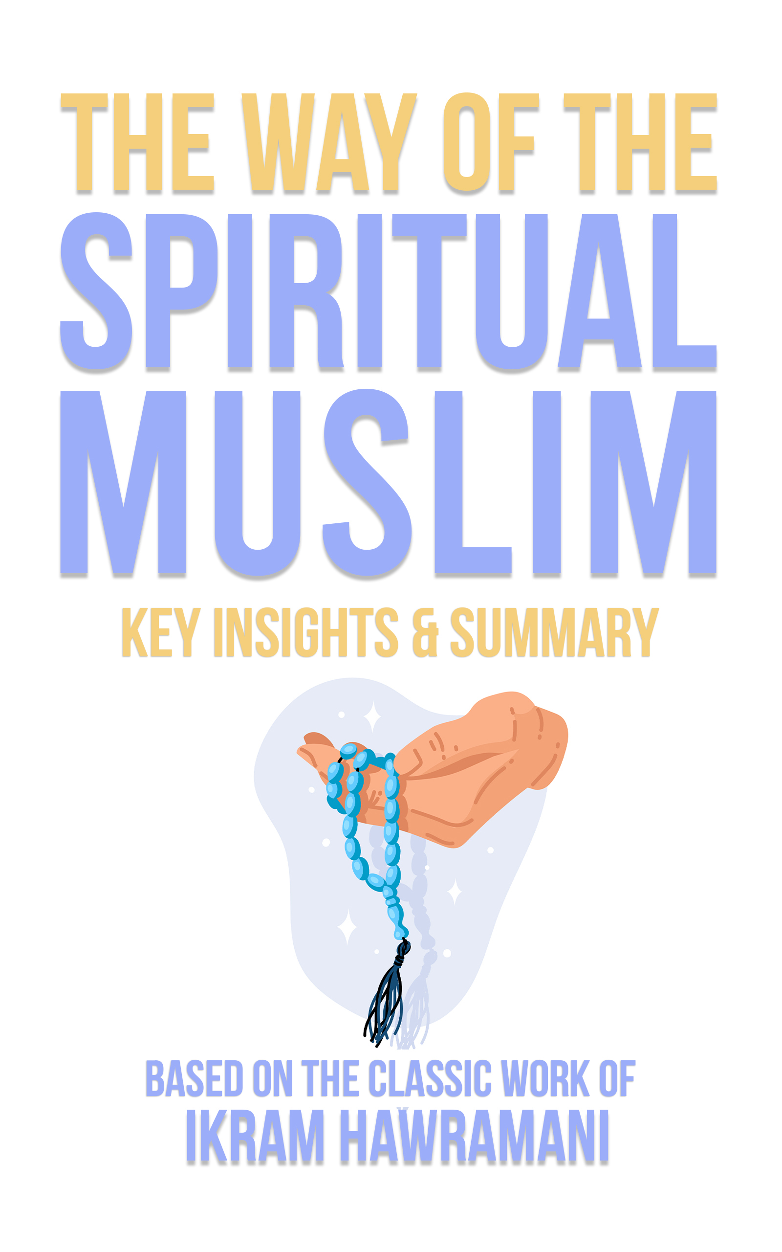 The Way of the Spiritual Muslims summary cover